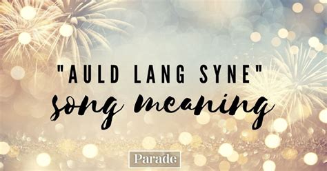 auld lang sein|auld lang sein meaning.